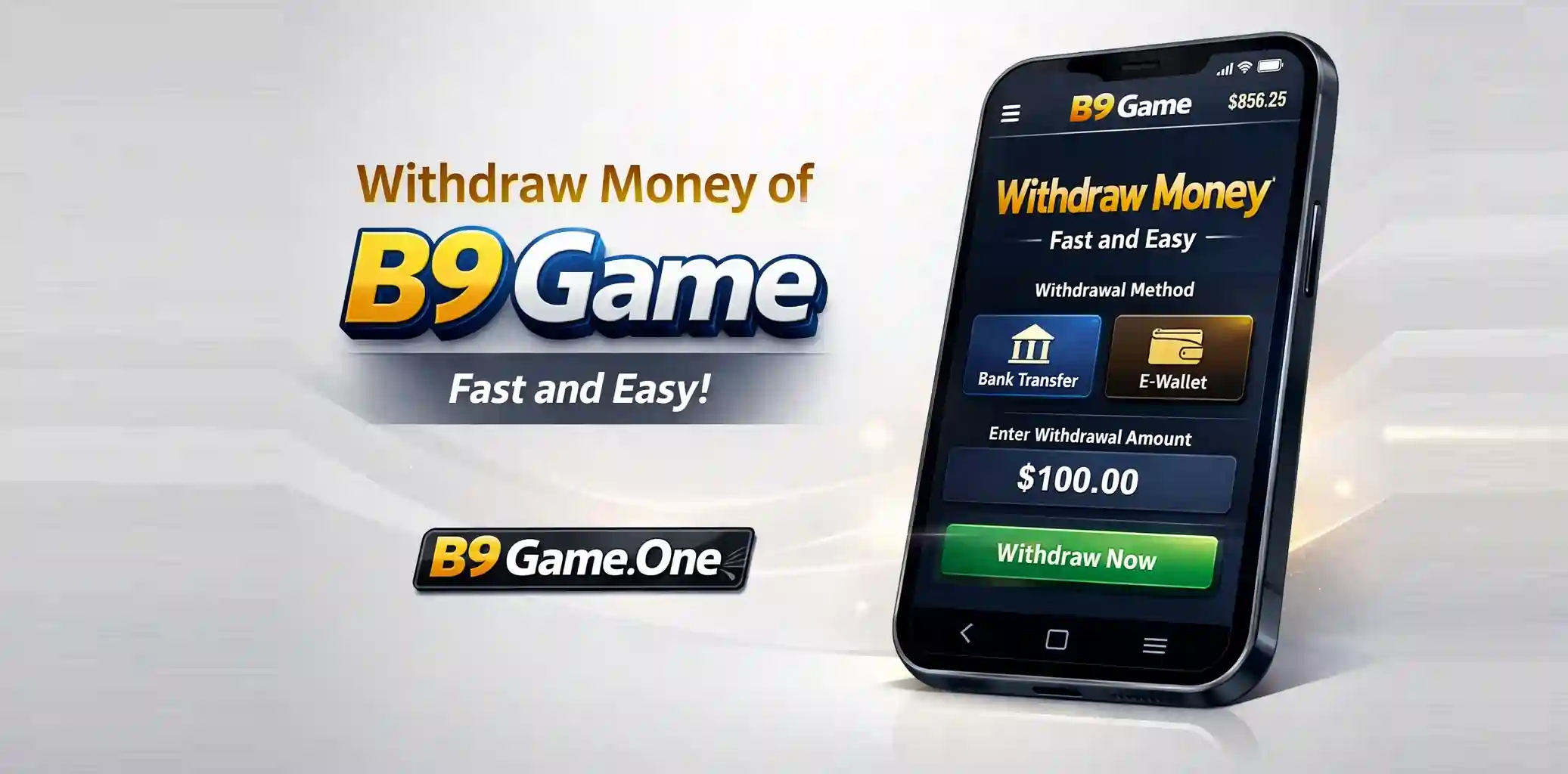 Withdraw Money of B9 Game Fast and Easy